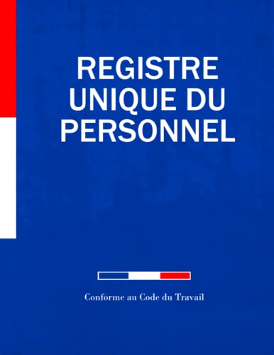 REGISTRE UNIQUE DU PERSONNEL: 110 fiches pour salariés et stagiaires | Idéal pour les PME et TPE