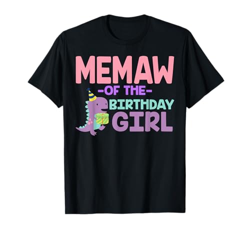 Memaw of The Birthday For Girl Saurus Rex Dinosaur Party T-Shirt