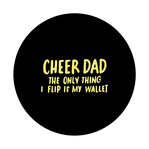 Cheer Dad The Only Thing I Flip Is My Wallet Funny PopSockets Swappable PopGrip, Black - Image 3