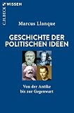 Geschichte der politischen Ideen: Von der Antike bis zur Gegenwart (C.H.BECK Wissen)