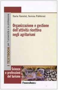 Vedi scheda su Amazon Organizzazione e gestione dell'attività ricettiva negli agriturismi