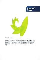 Efficacy of Natural Products as anti-schistosomicidal drugs in mice 3639860683 Book Cover