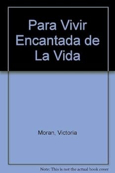 Paperback Para Vivir Encantada de La Vida (Spanish Edition) [Spanish] Book
