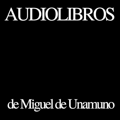 『Audiolibros de Miguel de Unamuno』のカバーアート