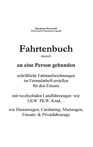 KFZ Fahrtenbuch & Fahrtaufzeichnung Carsharing/Mietwagen: persönliche Aufzeichnung für Carsharing, Rent a Car, Dienstwagen
