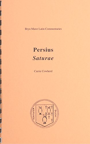 Saturae (Bryn Mawr Commentaries, Latin) (Latin and English Edition)