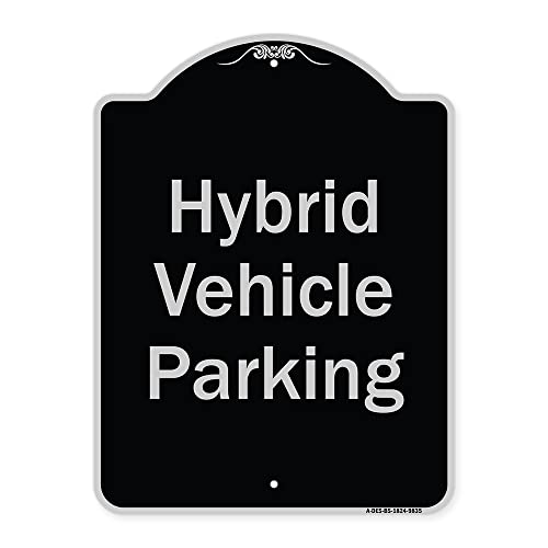 SignMission Designer Series Sign - Hybrid Vehicle Parking | Black & Silver 18" x 24" Heavy-Gauge Aluminum Architectural Sign | Protect Your Business & Municipality | Made in The USA