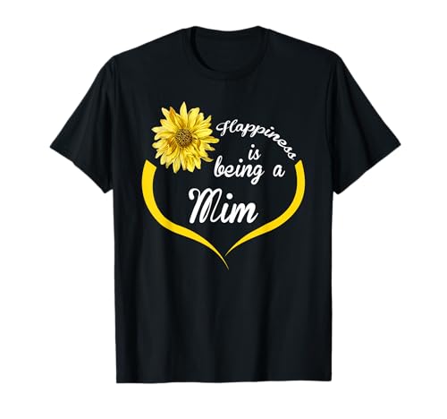 Mim Gift: Happiness is Being A Mim T-Shirt