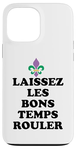 Laissez Les Bons Temps Rouler Mardi Gras Costume Fleur Lis �X�}�z�P�[�X iPhone 13 Pro Max �p
