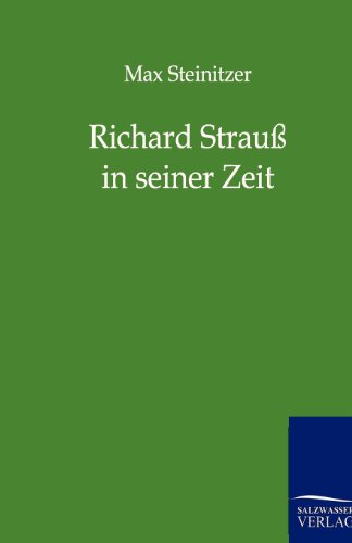 Richard Strauß in seiner Zeit (German Edition)