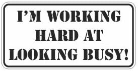 (3) I'm Working Hard At Looking Busy! Funny Hard Hat/Helmet Stickers