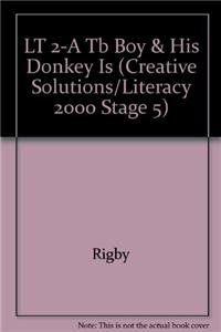 Paperback LT 2-A Tb Boy & His Donkey Is (Creative Solutions/Literacy 2000 Stage 5) Book