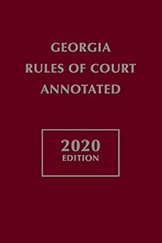 Perfect Paperback Georgia Rules of Court Annotated Book