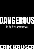 dangerous woman lyrics deutsch  Dangerous: Be the threat to your threats (English Edition)