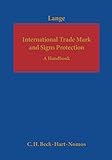 International Trade Mark and Signs Protection: A Handbook