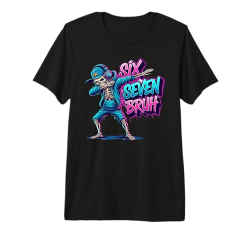 67 Funny Kids Meme Gen Alpha 6 7 Skeleton Six Seven Bruh Premium T-Shirt