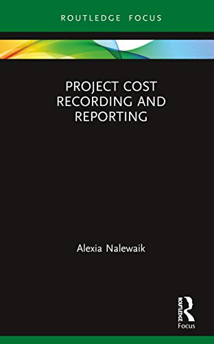 Project Cost Recording and Reporting (Fundamentals of Project Management)