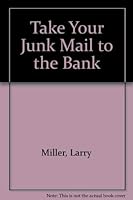 Take Your Junk Mail to the Bank 0933301723 Book Cover