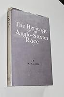 Heritage of the Anglo-Saxon Race B000NSLEDQ Book Cover