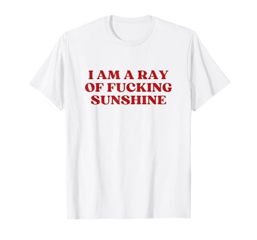 I Am A Ray Of Fucking Sunshine Y2k Aesthetic Camiseta