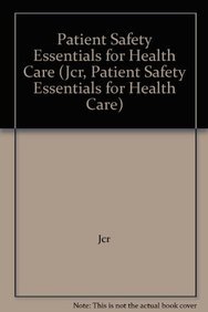 Patient Safety Essentials for Health Care 159940284X Book Cover