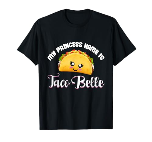 Cinco De Mayo - My Princess Name Is Taco Belle Funny Pun T-Shirt