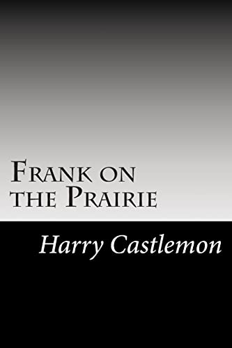 Frank on the Prairie 1502844273 Book Cover