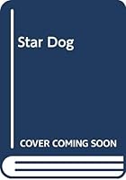 Star Dog 0590317776 Book Cover