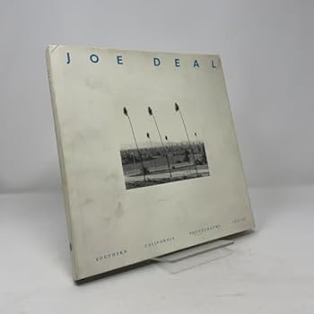 Hardcover Joe Deal: Southern California Photographs, 1976-86 Book