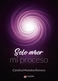 Solo amor, mi proceso