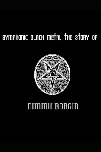 Symphonic Black Metal la storia dei Dimmu Borgir