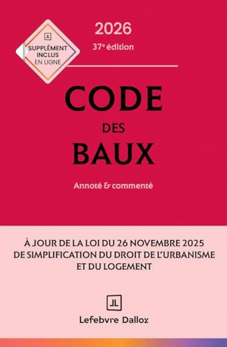 Code des baux 2026 évitez les erreurs de rédaction de bail grâce aux annotations