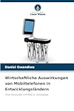 Wirtschaftliche Auswirkungen von Mobiltelefonen in Entwicklungsländern: Eine Fallstudie mit KMU in Simbabwe