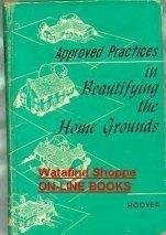 Unknown Binding Approved practices in beautifying the home grounds, Book