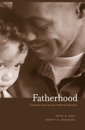 Fatherhood – Evolution and Human Paternal Behavior view 2