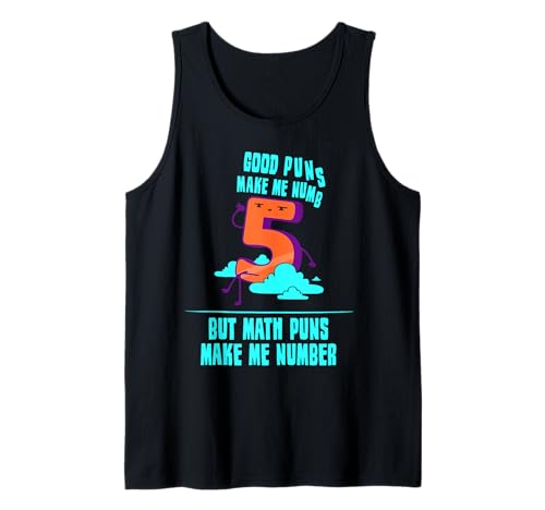Math Puns Make Me Number - Mathematics Math Tank Top