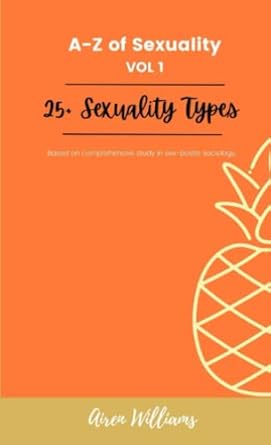 Amazon.com: A to Z Of SEXUALITY, vol. 1, 25+ Types of Sexuality