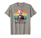 Wine Lover Funny Albert Winestein Physics Teacher Men Women T-Shirt