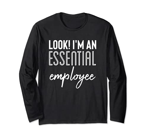 Look I'm An Essential Employee Shirt,Yup Im Essential Worker Manga Larga