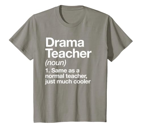 Drama Teacher Definition Funny Back to School Acting Theatre T-Shirt, Youth, Slate Grey, Medium