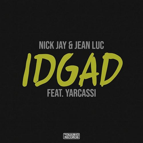 Nick Jay, Jean Luc & YARCASSI