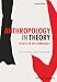 Anthropology in Theory: Issues in Epistemology, 2nd Edition