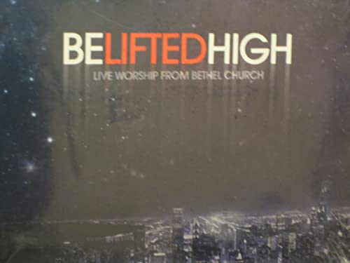 Be Lifted High