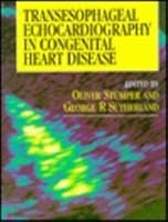 Transesophageal Echocardiography in Congenital Heart Disease (Hodder Arnold Publication) 0340556536 Book Cover