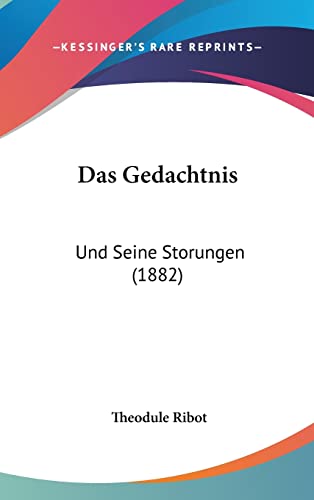Das Gedachtnis: Und Seine Storungen (1882) (German Edition)