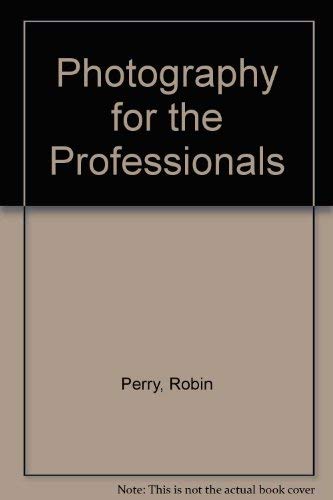 Photography for the Professionals [Unknown] 0817429050 Book Cover