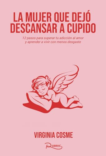 La mujer que dejó descansar a Cupido