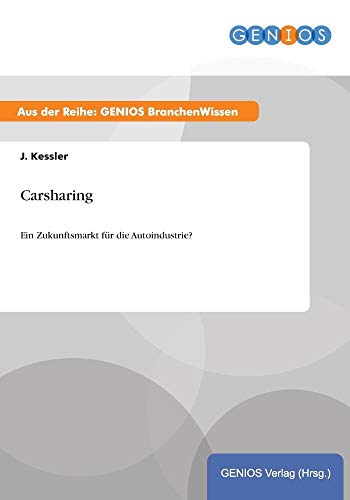 Carsharing: Ein Zukunftsmarkt für die Autoindustrie?