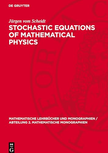 Stochastic Equations of Mathematical Physics (Mathematische Lehrbücher und Monographien / Abteilung 2. Mathematische Monographien, 76) (German Edition)