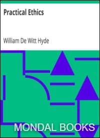 Book 24372 || Practical Ethics by William De Witt Hyde (MB 24372) Reprint Edition by Mondal Books Paperback โ 1 January 2024